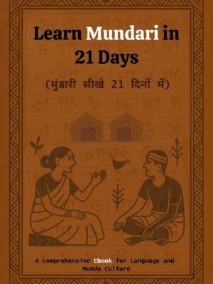 Mundari learning Ebook - Learn Mundari in 21 Days
